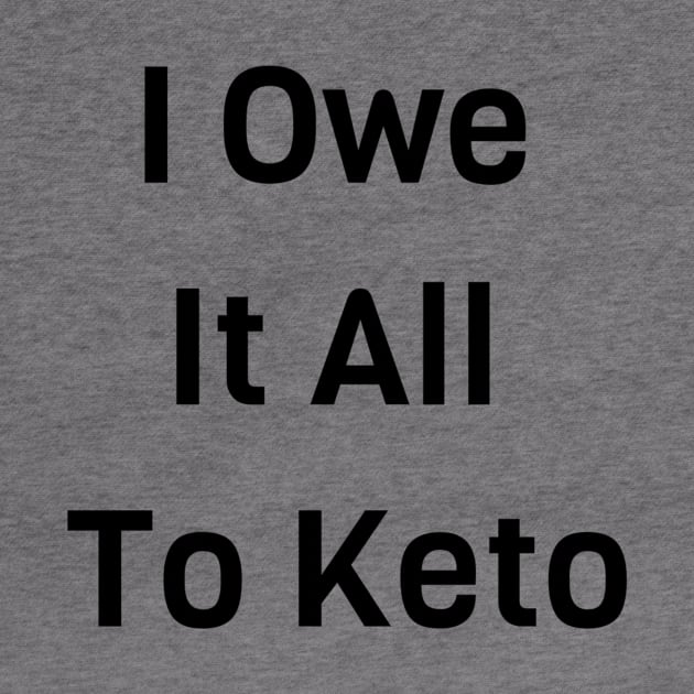 I Owe It All To Keto by Jitesh Kundra